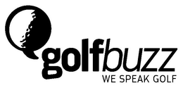 GOLFBUZZ WE SPEAK GOLF trademark