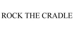 ROCK THE CRADLE trademark