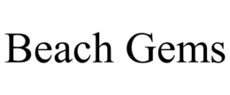 BEACH GEMS trademark