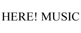 HERE! MUSIC trademark