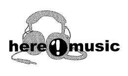 HERE! MUSIC trademark