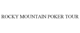 ROCKY MOUNTAIN POKER TOUR trademark