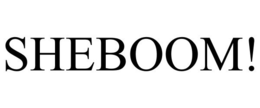 SHEBOOM! trademark