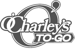 O'CHARLEY'S O' TO-GO trademark