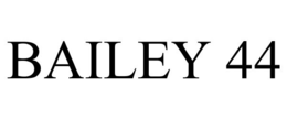 BAILEY 44 trademark