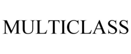 MULTICLASS trademark