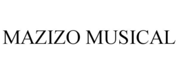 MAZIZO MUSICAL trademark