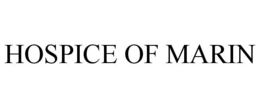 HOSPICE OF MARIN trademark