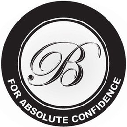 B FOR ABSOLUTE CONFIDENCE trademark