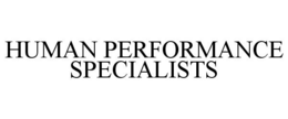 HUMAN PERFORMANCE SPECIALISTS trademark