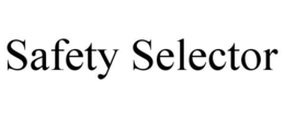 SAFETY SELECTOR trademark