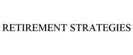RETIREMENT STRATEGIES trademark