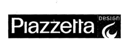 PIAZZETTA DESIGN trademark