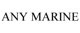 ANY MARINE trademark