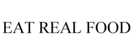 EAT REAL FOOD trademark