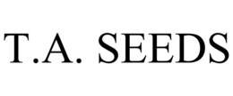 T.A. SEEDS trademark