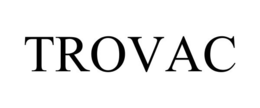 TROVAC trademark