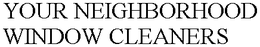 YOUR NEIGHBORHOOD WINDOW CLEANERS trademark