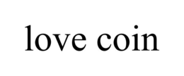 LOVE COIN trademark