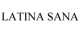 LATINA SANA trademark