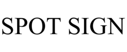 SPOT SIGN trademark