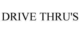 DRIVE THRU'S trademark