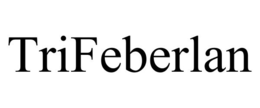 TRIFEBERLAN trademark