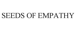 SEEDS OF EMPATHY trademark