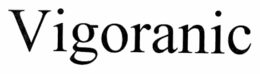 VIGORANIC trademark