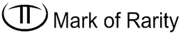 MARK OF RARITY trademark