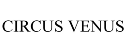 CIRCUS VENUS trademark