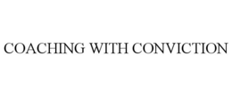 COACHING WITH CONVICTION trademark