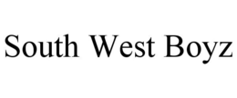 SOUTH WEST BOYZ trademark