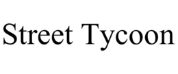 STREET TYCOON trademark