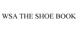 WSA THE SHOE BOOK trademark