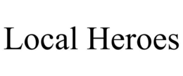 LOCAL HEROES trademark