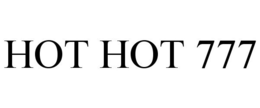 HOT HOT 777 trademark