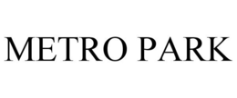 METRO PARK trademark