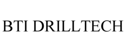 BTI DRILLTECH trademark