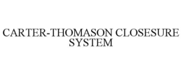 CARTER-THOMASON CLOSESURE SYSTEM trademark
