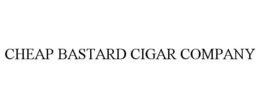 CHEAP BASTARD CIGAR COMPANY trademark