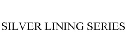 SILVER LINING SERIES trademark