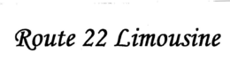 ROUTE 22 LIMOUSINE trademark