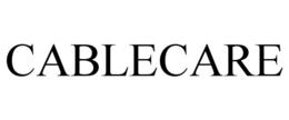 CABLECARE trademark