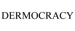 DERMOCRACY trademark