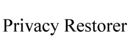 PRIVACY RESTORER trademark