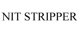NIT STRIPPER trademark