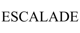 ESCALADE trademark