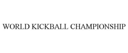 WORLD KICKBALL CHAMPIONSHIP trademark