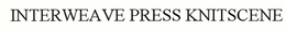 INTERWEAVE PRESS KNITSCENE trademark